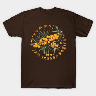 Yummy! Jam season begins! Sea buckthorn T-Shirt